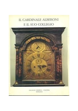 Il cardinale Alberoni e il suo collegio