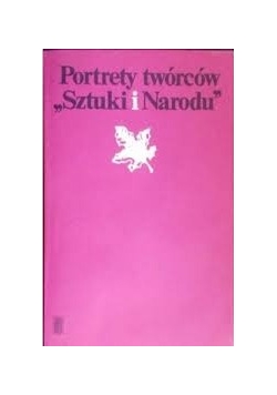 Portrety twórców "Sztuki i Narodu"