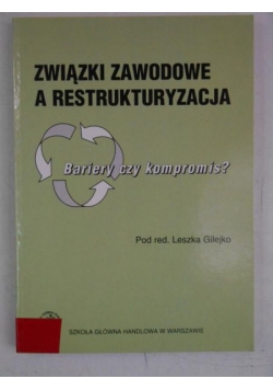 Związki zawodowe a restrukturyzacja