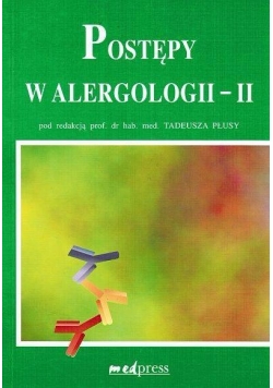 Postępy w Alergologii - II
