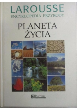 Encyklopedia przyrody. Planeta życia