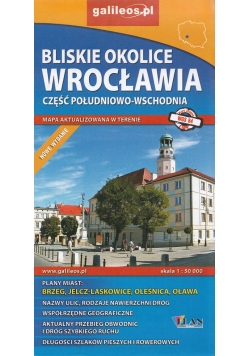 Bliskie okolice Wrocławia część południowo-wschodnia, 1:50 000