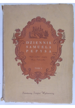 Dziennik Samuela Pepysa, tom 1