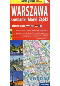 Warszawa Łomianki Marki Ząbki see you! in... plan miasta 1:26 000
