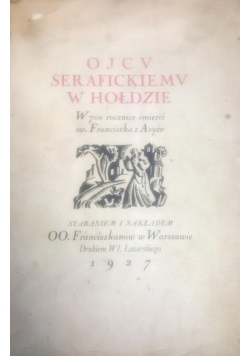 Ojcu Serafickiemu w hołdzie, 1927 r.