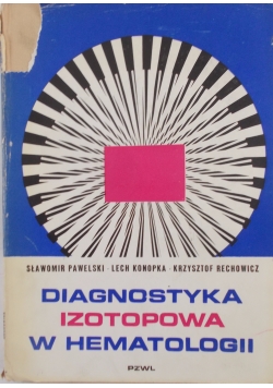 Diagnostyka izotopowa w Hematologii