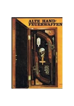 Alte Hand- Feuerwaffen