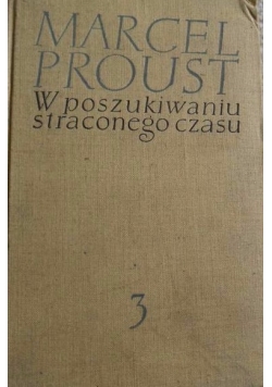 W poszukiwaniu straconego czasu III