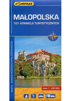 Małopolska 101 atrakcji turystycznych mapa samochodowo-krajoznawcza 1:200 000