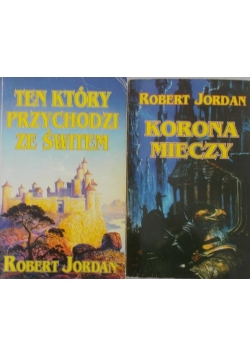 Korona mieczy/ Ten który przychodzi ze świtem