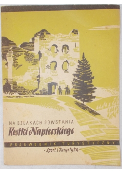 Na szlakach powstania Kostki Napierskiego