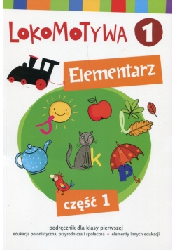Lokomotywa 1 Elementarz Część 1