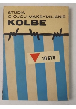 Studia o ojcu Maksymilianie Kolbe