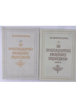 W poszukiwaniu pierwszej przyczyny, Część I - II