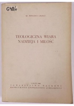 Teologiczna wiara , nadzieja i miłość