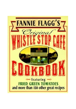 Whisle stop cafe cookbook