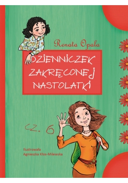 Dzienniczek zakręconej nastolatki część 6
