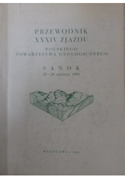 Przewodnik XXXIV zjazdu polskiego towarzystwa geologicznego