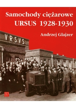 Samochody ciężarowe Ursus 1928-1930
