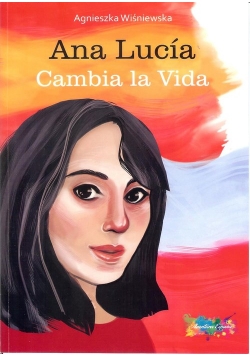 Ana Lucía Cambia la Vida