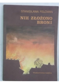 Nie złożono broni