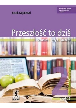 Przeszłość to dziś Podręcznik Część 2