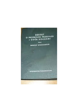 Dekret o przewozie przesyłek i osób kolejami