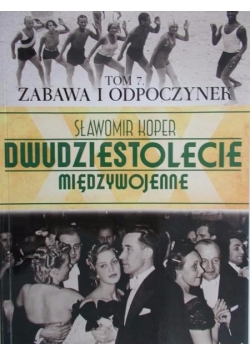 Dwudziestolecie międzywojenne, Tom 7 i 8