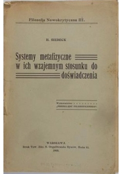 Systemy metafizyczne w ich wzajemnym stosunku do doświadczenia, 1908 r.