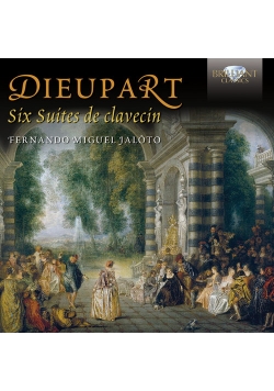 Dieupart: Six Suites de Clavecin