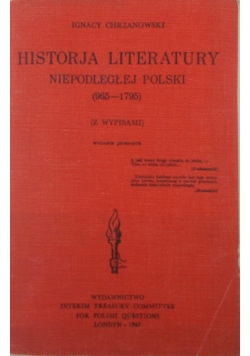 Historja Literatury Niepodległej Polski (965-1795), 1947 r.