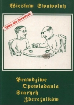 Prawdziwe opowiadania starych zbereźników