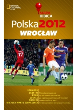 Polska 2012 Wrocław Mapa Kibica