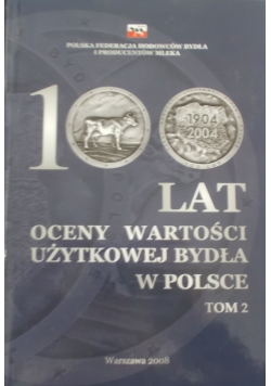 100 lat oceny wartości użytkowej bydła w Polsce