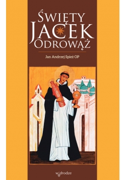 Święty Jacek Odrowąż