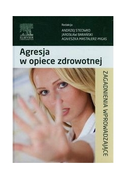 Agresja w opiece zdrowotnej
