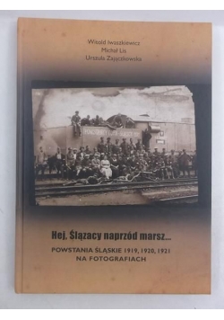 Hej, Ślązacy naprzód marsz…