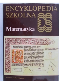 Encyklopedia szkolna. Matematyka