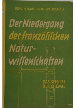 Der Niedergang der franzofifchen naturwiffenfchaften,1940r.