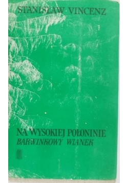 Na wysokiej połoninie. Barwinkowy wianek