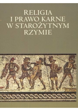 Religia i prawo karne w starożytnym Rzymie