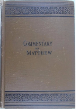 Commentary o Matthew, ok 1886 r.