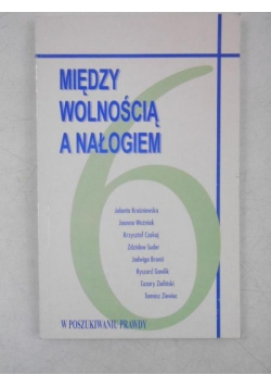 Między wolnością a nałogiem
