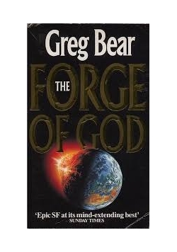 The forge of God