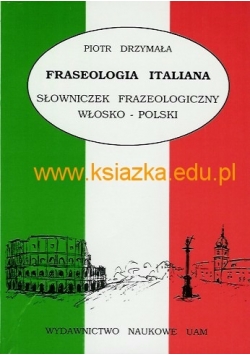 Słowniczek frazeologiczny Włosko -Polski