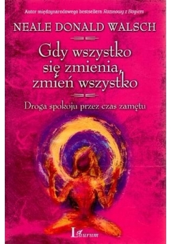 Gdy wszystko się zmienia,zmień wszystko