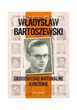 Władysław Bartoszewski - Środowisko naturalne, korzenie