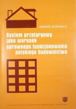 System przetargowy jako warunek sprawnego funkcjonowania polskiego budownictwa