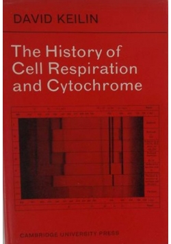 The History of Cell Respiration and Cytochrome