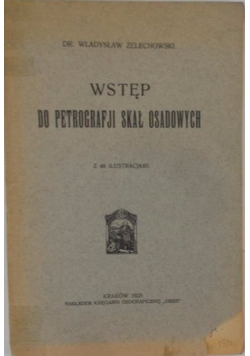 Wstęp do petrografji skał osadowych, 1925r.